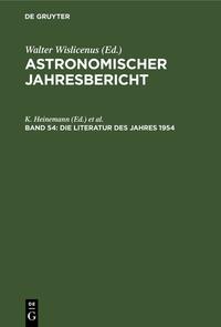 Astronomischer Jahresbericht / Die Literatur des Jahres 1954