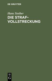 Die Strafvollstreckung