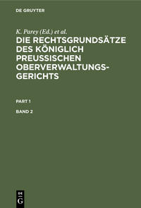 Die Rechtsgrundsätze des Königlich Preussischen Oberverwaltungsgerichts / Die Rechtsgrundsätze des Königlich Preussischen Oberverwaltungsgerichts. Band 2