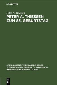 Peter A. Thiessen zum 85. Geburtstag