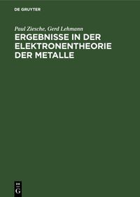 Ergebnisse in der Elektronentheorie der Metalle