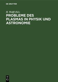 Probleme des Plasmas in Physik und Astronomie
