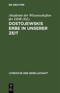 Dostojewskis Erbe in unserer Zeit
