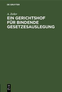 Ein Gerichtshof für bindende Gesetzesauslegung