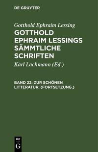 Gotthold Ephraim Lessing: Gotthold Ephraim Lessings Sämmtliche Schriften / Zur schönen Litteratur. (Fortsetzung.)