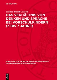 Das Verhältnis von Denken und Sprache bei Vorschulkindern (3 bis 7 Jahre)