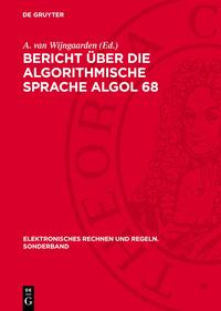 Bericht über die Algorithmische Sprache Algol 68