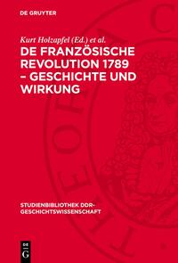 De französische Revolution 1789 – Geschichte und Wirkung