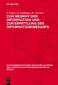 Zum Begriff der Information und zur Ermittlung des Informationsbedarfs