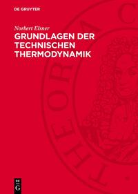 Grundlagen der Technischen Thermodynamik