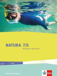 Natura Biologie 7/8. Ausgabe Baden-Württemberg