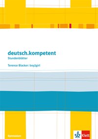 deutsch.kompetent. Terence Blacker: Boy2girl