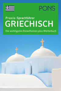 PONS Praxis-Sprachführer Griechisch