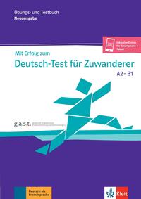 Mit Erfolg zum Deutsch-Test für Zuwanderer A2-B1 (DTZ)