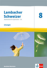 Lambacher Schweizer Mathematik 8 - G9. Ausgabe Nordrhein-Westfalen