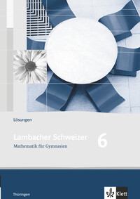 Lambacher Schweizer Mathematik 6. Ausgabe Thüringen
