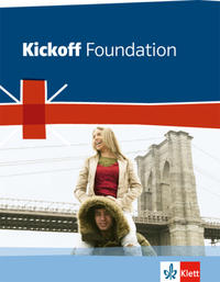 Kickoff Foundation Bundesausgabe. Englisch zum Hauptschulabschluss