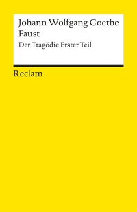 Faust. Der Tragödie erster Teil. Textausgabe mit editorischer Notiz