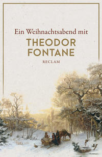 Ein Weihnachtsabend mit Theodor Fontane