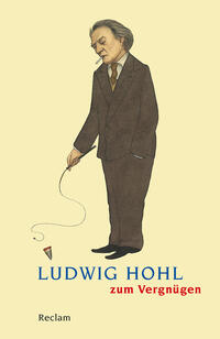 Ludwig Hohl zum Vergnügen