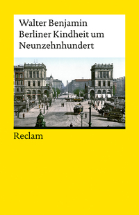Berliner Kindheit um Neunzehnhundert