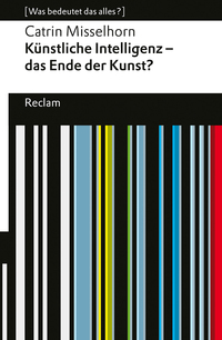 Künstliche Intelligenz und das Ende der Kunst?