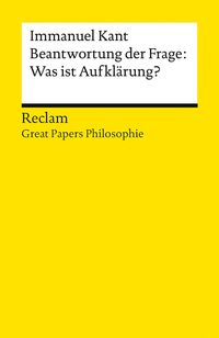 Beantwortung der Frage: Was ist Aufklärung?