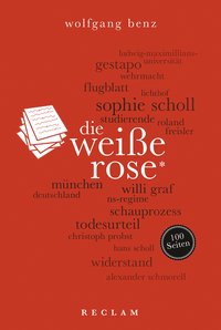 Die Weiße Rose. 100 Seiten