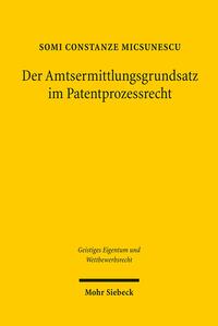 Der Amtsermittlungsgrundsatz im Patentprozessrecht