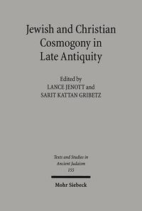 Jewish and Christian Cosmogony in Late Antiquity