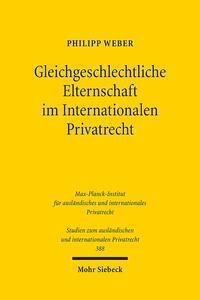 Gleichgeschlechtliche Elternschaft im Internationalen Privatrecht