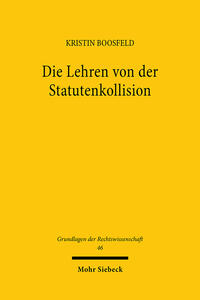 Die Lehren von der Statutenkollision
