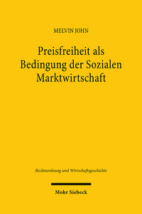 Preisfreiheit als Bedingung der Sozialen Marktwirtschaft