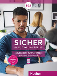 Sicher in Alltag und Beruf! B2.1