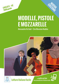 Modelle, pistole e mozzarelle – Nuova Edizione