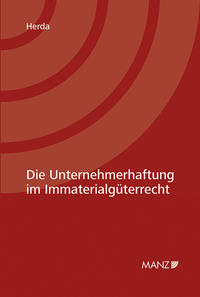 Die Unternehmerhaftung im Immaterialgüterrecht