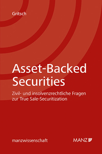 Asset-Backed Securities Zivil- und insolvenzrechtliche Fragen zur True Sale-Securitization