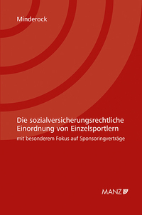 Die sozialversicherungsrechtliche Einordnung von Einzelsportlern mit besonderem Fokus auf Sponsoringverträge