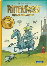 Ritter Rost 1: Goldausgabe (Ritter Rost mit CD und zum Streamen, Bd. 1)