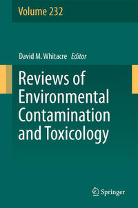 Reviews of Environmental Contamination and Toxicology Volume 232