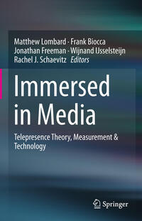 Immersed in Media