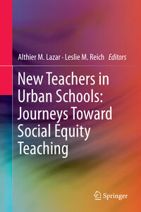 New Teachers in Urban Schools: Journeys Toward Social Equity Teaching