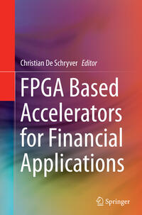 FPGA Based Accelerators for Financial Applications