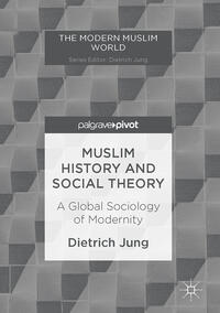 Muslim History and Social Theory