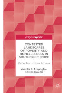 Contested Landscapes of Poverty and Homelessness In Southern Europe