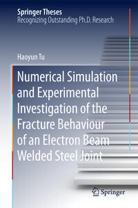 Numerical Simulation and Experimental Investigation of the Fracture Behaviour of an Electron Beam Welded Steel Joint