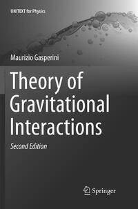 Theory of Gravitational Interactions