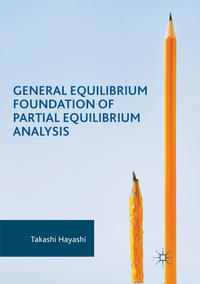 General Equilibrium Foundation of Partial Equilibrium Analysis