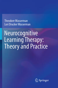 Neurocognitive Learning Therapy: Theory and Practice