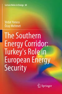 The Southern Energy Corridor: Turkey's Role in European Energy Security